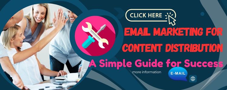 Email Marketing for Content Distribution