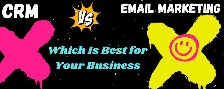 CRM vs Email Marketing